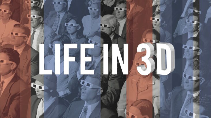 Life in 3D