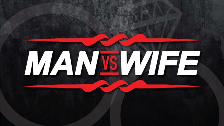 Man vs. Wife